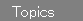 Topics